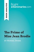 BrightSummaries.com - The Prime of Miss Jean Brodie by Muriel Spark (Book Analysis)