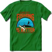 A Bad Day Fishing - Vissen T-Shirt | Oranje | Grappig Verjaardag Vis Hobby Cadeau Shirt | Dames - Heren - Unisex | Tshirt Hengelsport Kleding Kado - Donker Groen - XL