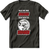 Als Ze Me Missen Dan Ben Ik Vissen T-Shirt | Rood | Grappig Verjaardag Vis Hobby Cadeau Shirt | Dames - Heren - Unisex | Tshirt Hengelsport Kleding Kado - Donker Grijs - L