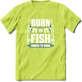 Born To Fish - Vissen T-Shirt | Grappig Verjaardag Vis Hobby Cadeau Shirt | Dames - Heren - Unisex | Tshirt Hengelsport Kleding Kado - Groen - L