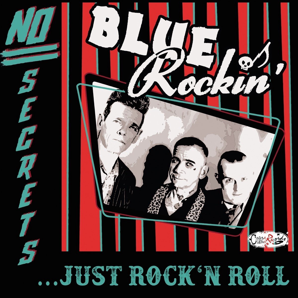 Blue Rockin' - No Secrets...Just Rock'N Roll (LP)