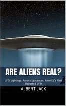 Mysterious World - Are Aliens Real?