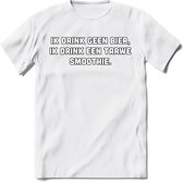 Ik Drink Geen Bier, Ik Drink Een Tarwe Smoothie T-Shirt | Bier Kleding | Feest | Drank | Grappig Verjaardag Cadeau | - Wit - L