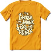 Its Time To Drink And Relax T-Shirt | Bier Kleding | Feest | Drank | Grappig Verjaardag Cadeau | - Geel - XXL