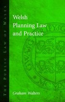 The Public Law of Wales - Welsh Planning Law and Practice