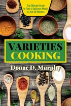 Varieties Cooking: Quick & Flavorful Family Meals