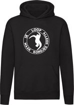 Ik loop de hele avond rondjes  Hoodie | Hardcore | Festival | Unisex | Trui | Sweater | Hoodie | Capuchon | Zwart