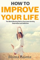How to Improve Your Life