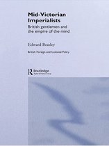 British Politics and Society - Mid-Victorian Imperialists