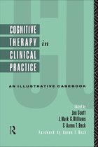 Cognitive Therapy in Clinical Practice