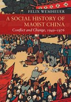 New Approaches to Asian History - A Social History of Maoist China