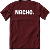 Nacho - Snack T-Shirt | Grappig Verjaardag Kleding Cadeau | Eten En Snoep Shirt | Dames - Heren - Unisex Tshirt | - Burgundy - S