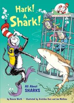 The Cat in the Hat's Learning Library - Hark! A Shark! All About Sharks