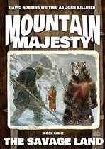 Mountain Majesty - Mountain Majesty 8: The Savage Land