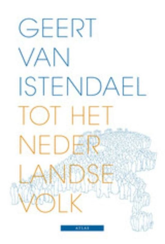 Cover van het boek 'Tot het Nederlandse volk' van Geert van Istendael