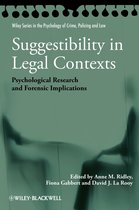 Wiley Series in Psychology of Crime, Policing and Law - Suggestibility in Legal Contexts