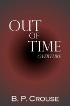Out of Time: Overture