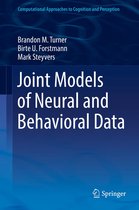 Computational Approaches to Cognition and Perception - Joint Models of Neural and Behavioral Data