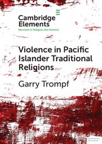 Elements in Religion and Violence - Violence in Pacific Islander Traditional Religions