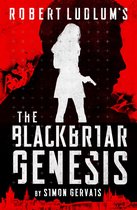 A Blackbriar Novel 1 - Robert Ludlum's The Blackbriar Genesis