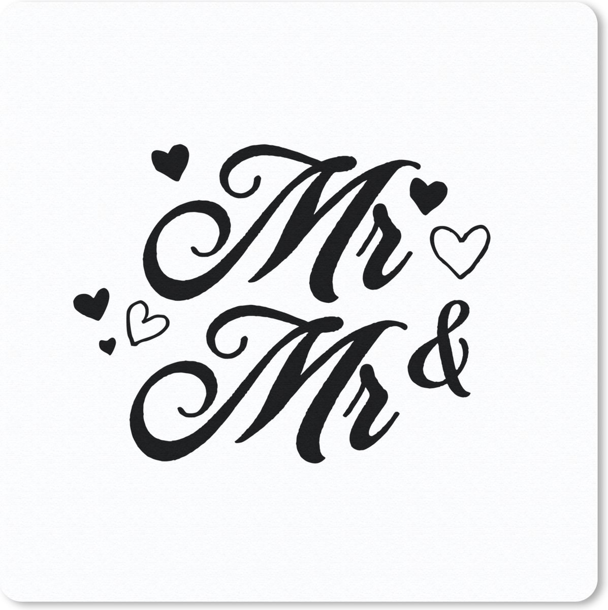 Muismat 30x30 cm - Mousepad Quotes - 'Mr & Mr' - Spreuken - Trouwen - Muismatten