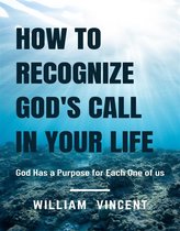 How to Recognize God's Call in Your Life