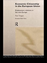 Routledge Research in European Public Policy - Economic Citizenship in the European Union
