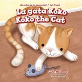 ¡Aventuras de mascotas! / Pet Tales! - La gata Koko / Koko the Cat