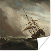 Poster Een schip in volle zee bij vliegende storm - Schilderij van Willem van de Velde - 75x75 cm
