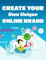 Create Your Own Unique Online Brand