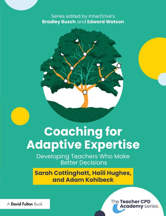 The Teacher CPD Academy- Coaching for Adaptive Expertise - cover