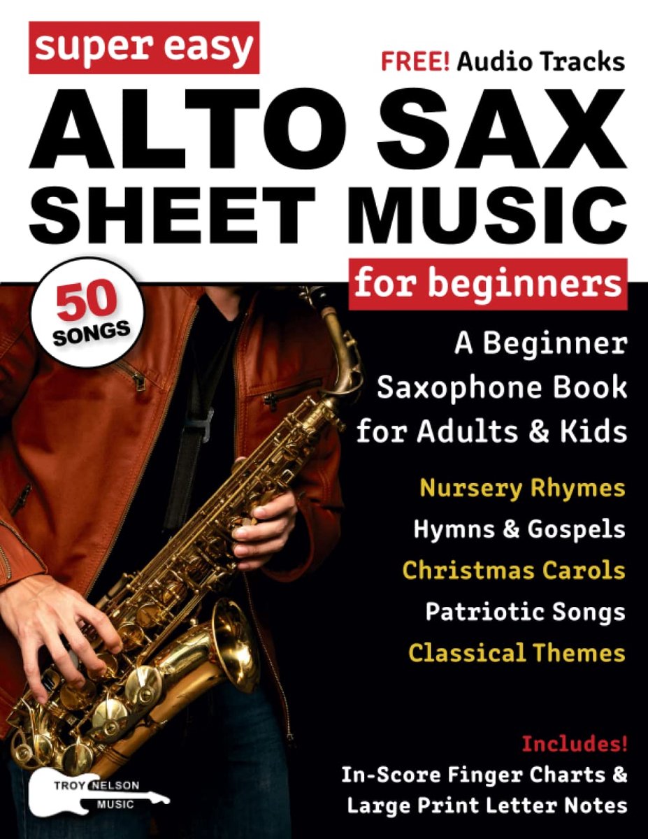 Super Easy Alto Sax Sheet Music for Beginners: A Beginner Saxophone Book for Adults and Kids—50 Songs Include - ShopVlot