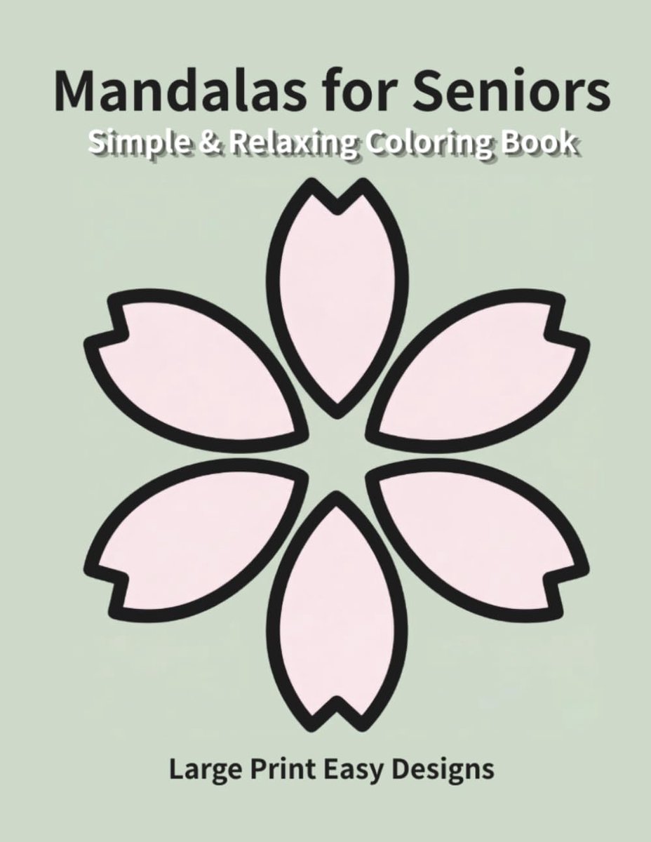 & Relaxing Mandalas for Seniors: Large Print Easy Designs