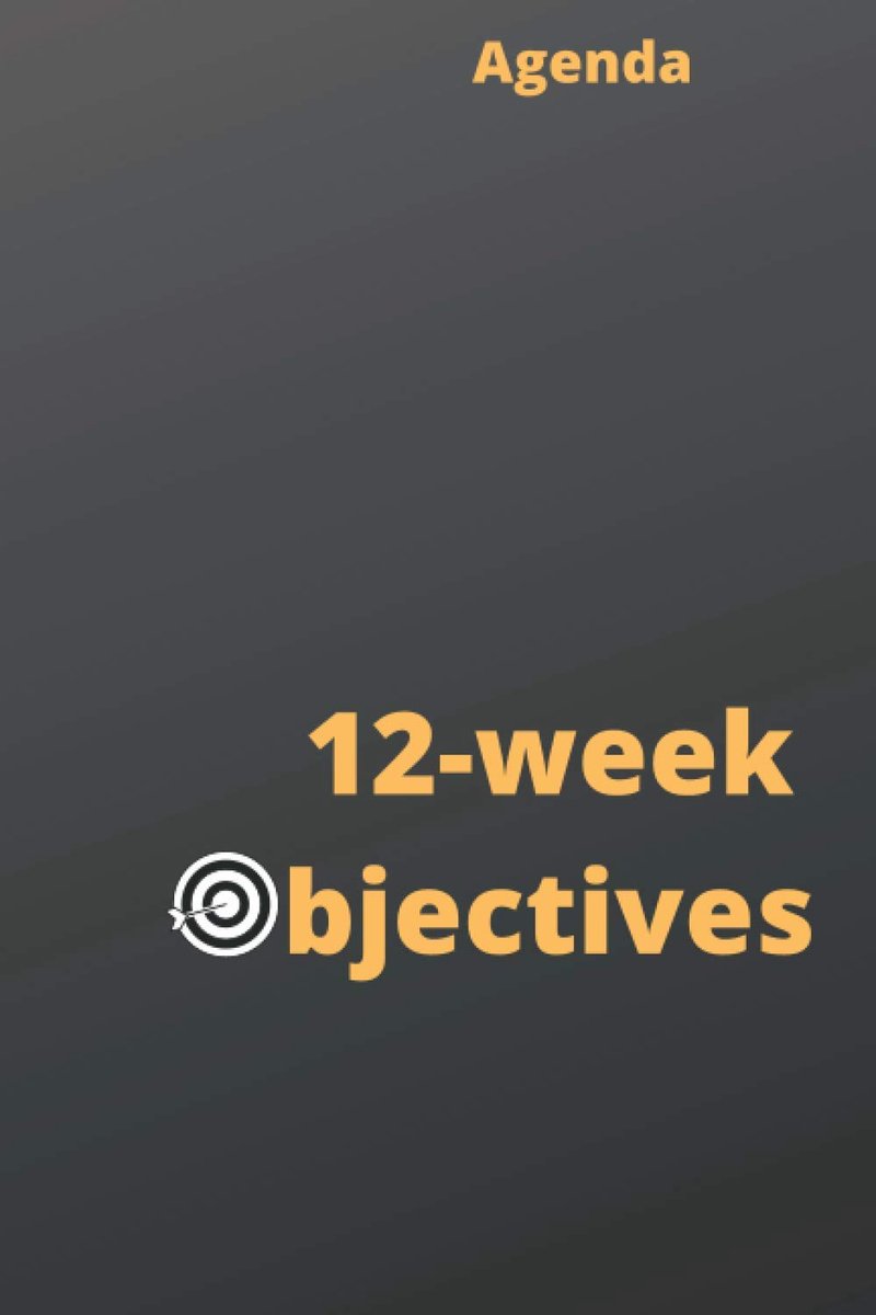 12 weeks Objectives