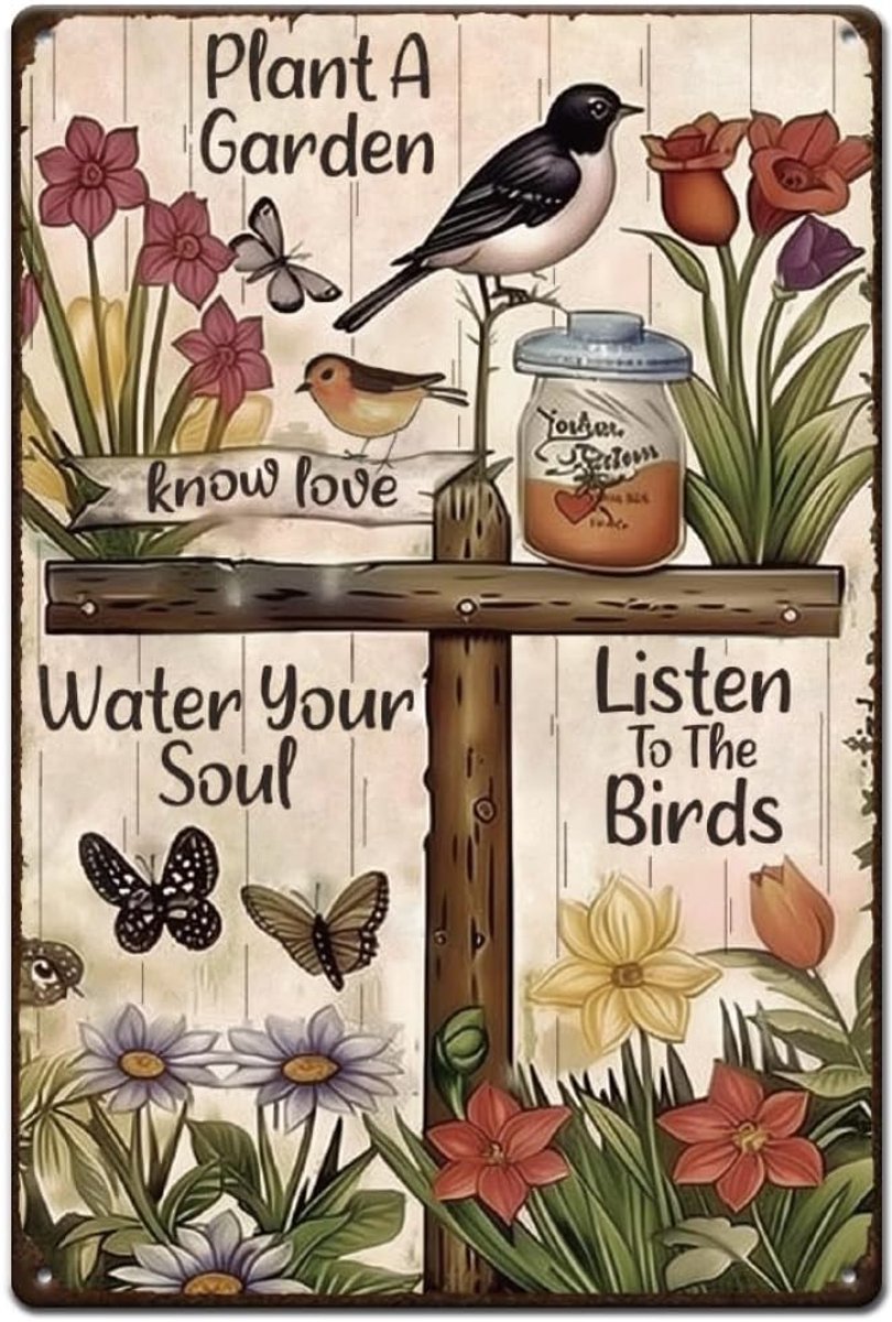 Plant een Tuin Metalen Borden Bloem Vogel Blik Teken Geef Je Ziel Water Luister naar de Vogels Muurplaten Grappige Borden Ijzeren Poster Kunst voor Tuin Slaapkamer Woonkamer Vintage Decor