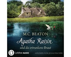 Agatha Raisin und die ertrunkene Braut - Agatha Raisin, Teil 12
