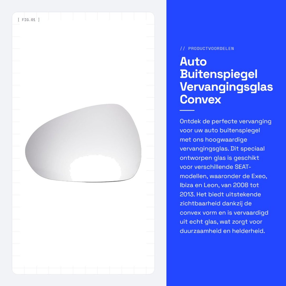 Dailygoods - Auto Buitenspiegel Vervangingsglas - Convex Niet-Verwarmd - Wit Glas - Hoogwaardige Kwaliteit