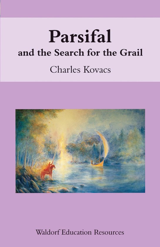 PARSIFAL AND THE SEARCH FOR THE GRAIL - cover