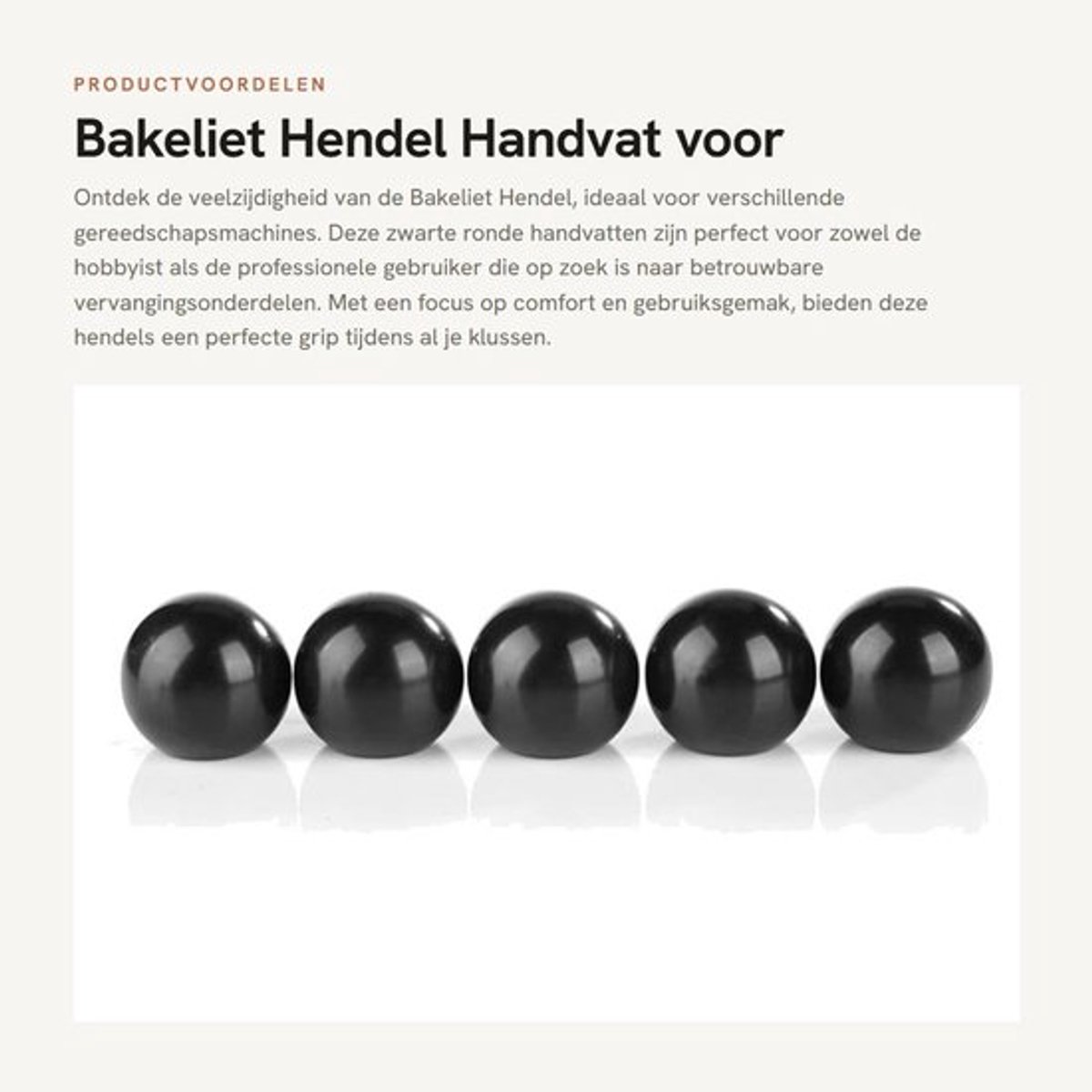 Bakeliet Hendel Hoge Kwaliteit - Handvat - Kogelhandgreep - Vervanging - Geschikt voor Machines - Veiligheid en Comfort - Handgreep