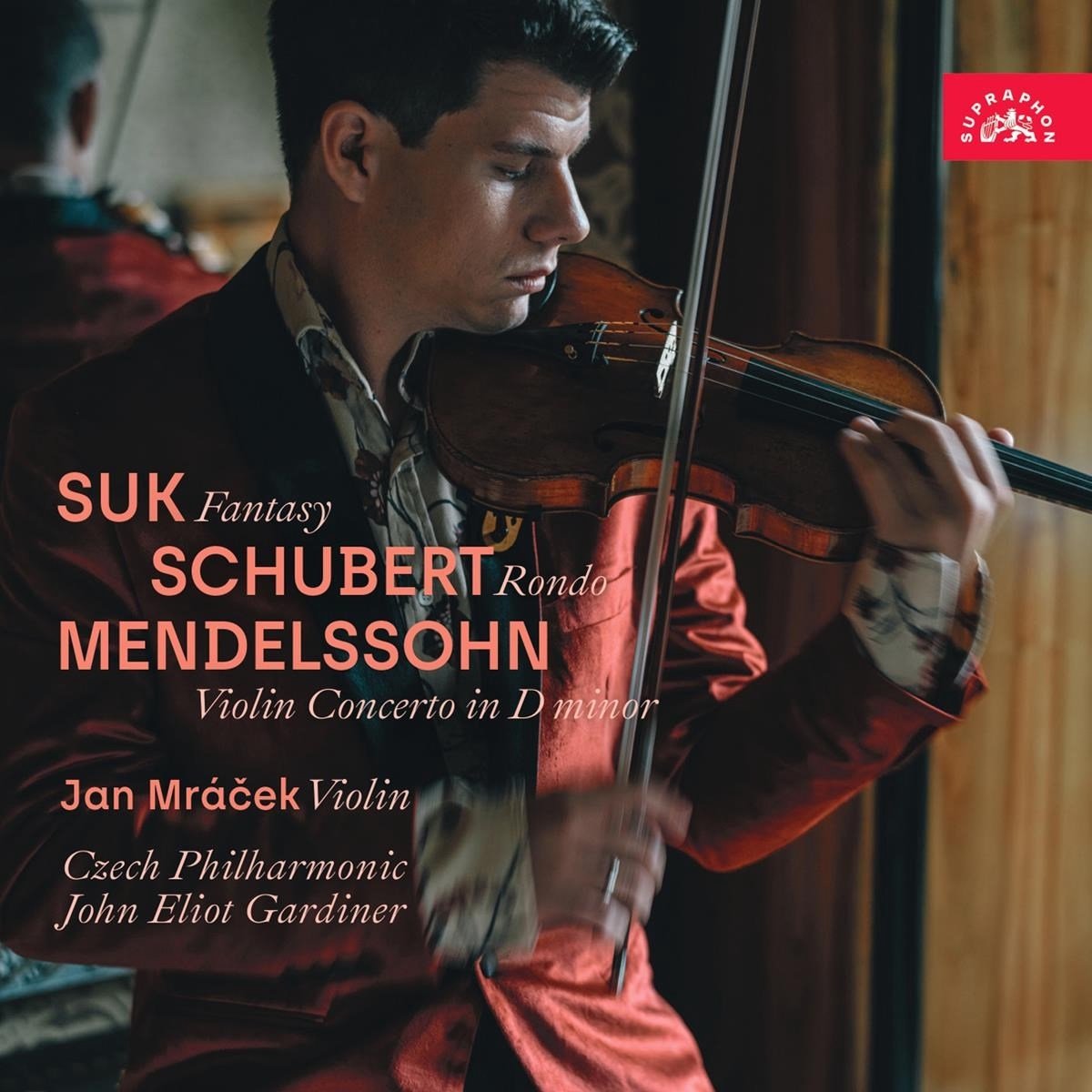 Czech Philharmonic Chamber Orchestra, Jan Mracek, Sir John Eliot Gardiner, Czech Philharmonic - Suk: Fantasy - Schubert: Rondo - Mendelssohn: Violin Concerto In D Minor (CD)