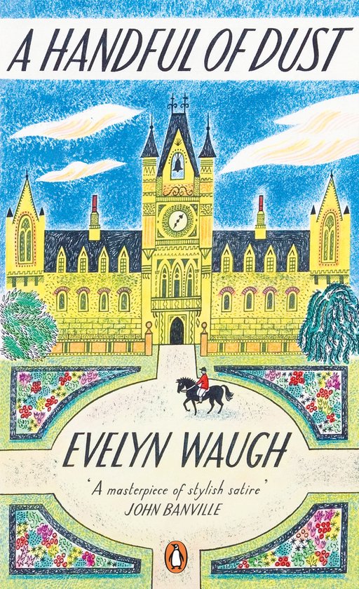 Boekomslag van 'A Handful of Dust' door Evelyn Waugh, met een illustratie van een geel gebouw met een klokkentoren en een ruiter.