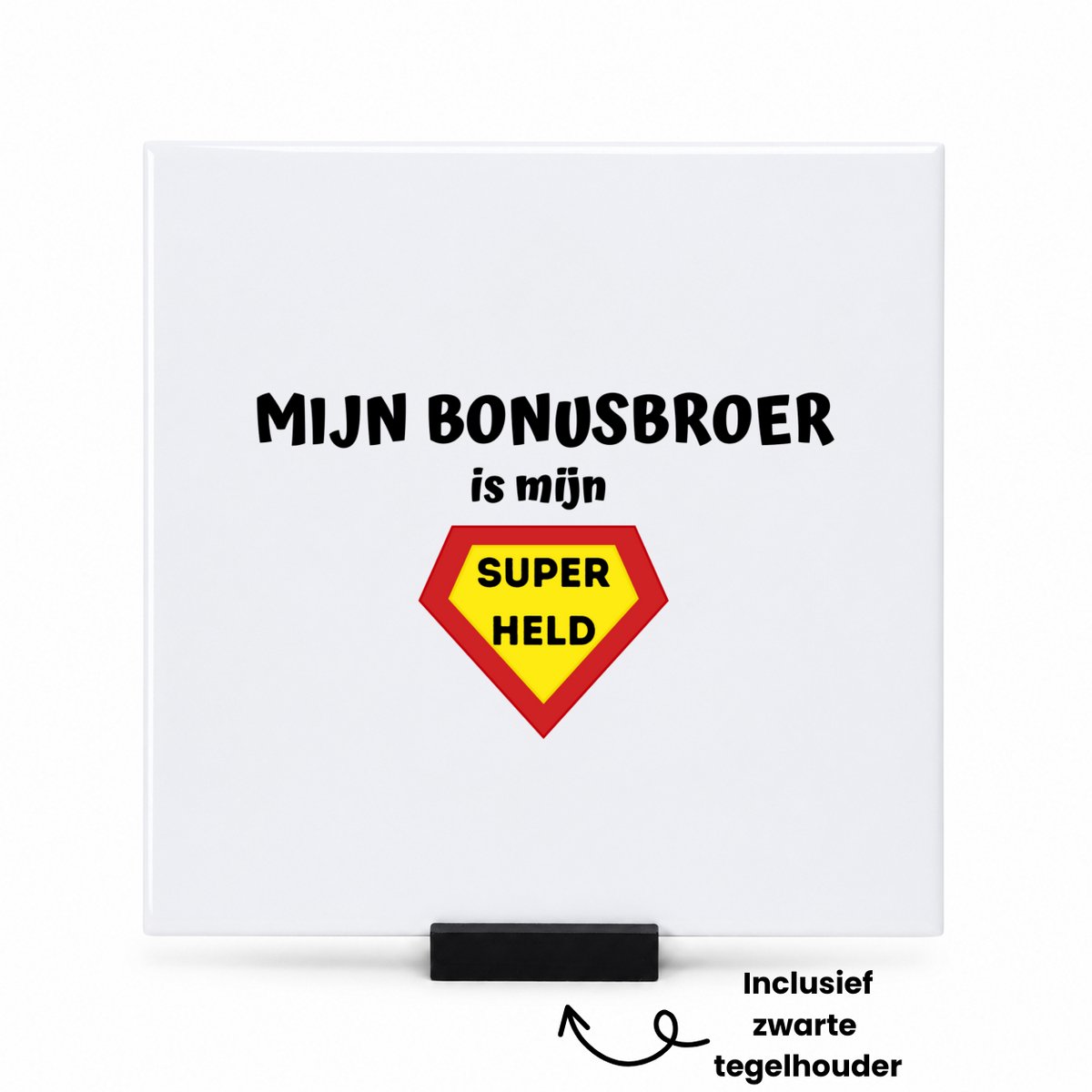 Hacebo mijn bonusbroer is mijn superheld tegeltje met tegelhouder - Broer - super bonusbroer - tegeltjes met tekst - verjaardag - cadeautje voor broer - broer artikelen - kado - geschenk - spreuktegels - 15x15 CM Wit