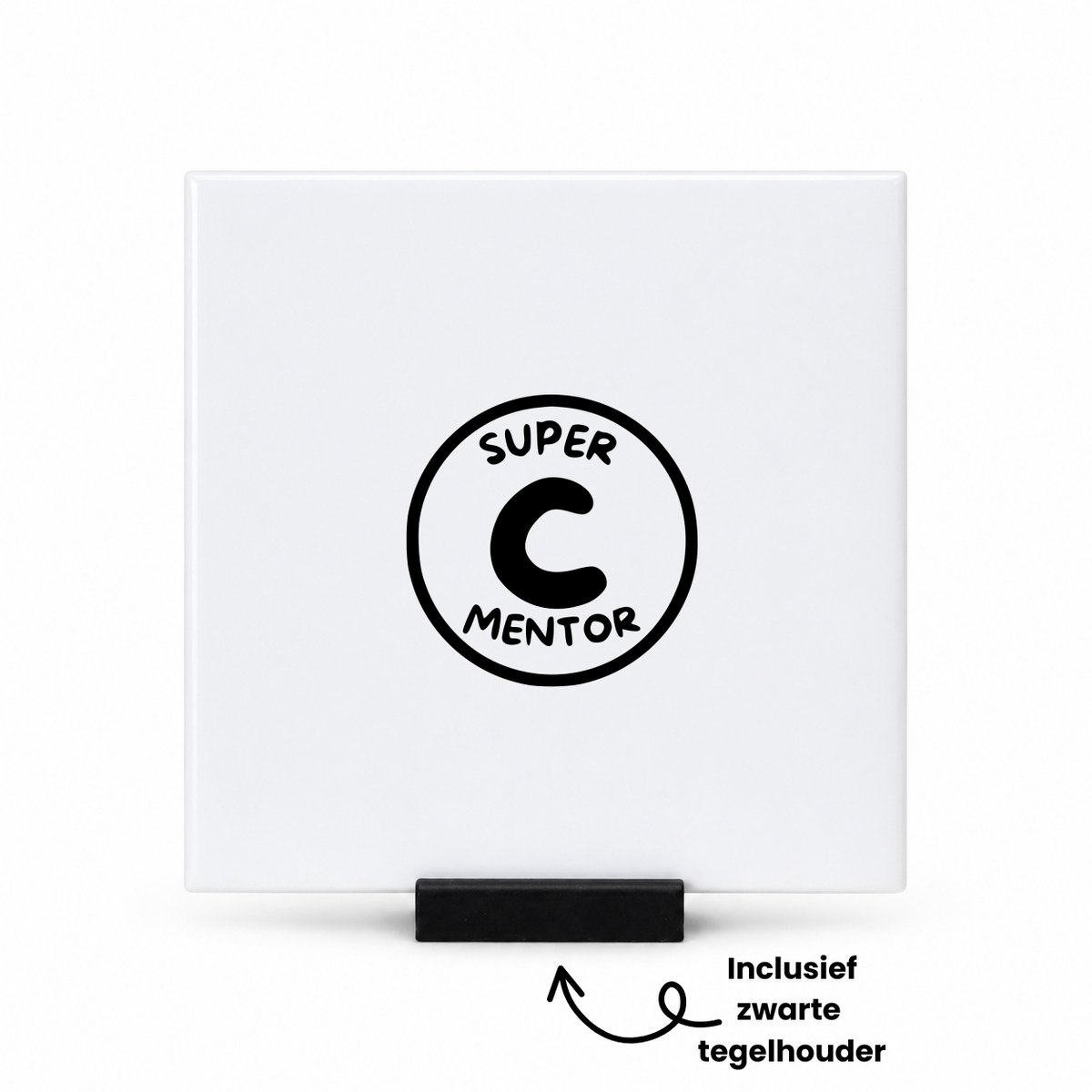 Hacebo Super c mentor tegeltje met tegelhouder - Leraar - Docenten leerkrachten leraren - tegeltjes met tekst - Cadeau - spreuktegels - 10.8x10.8 CM Wit