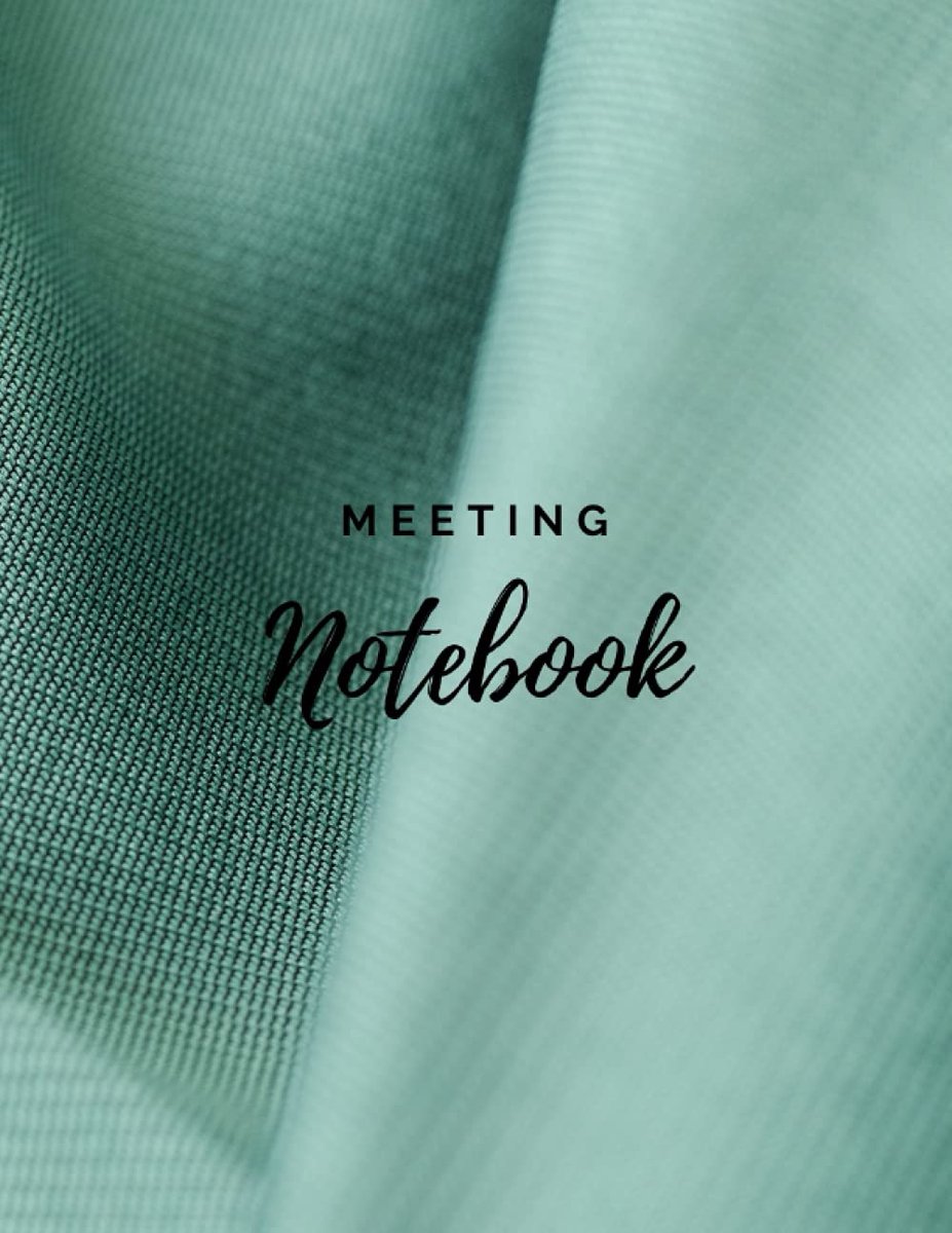 Notebook: Meeting Book For Work With To Do List - Layout Designed to Run Effective Meetings