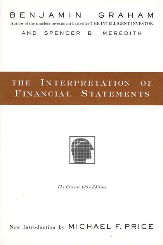 Boek "The Interpretation of Financial Statements" van Benjamin Graham en Spencer B. Meredith. "The Classic 1937 Edition".