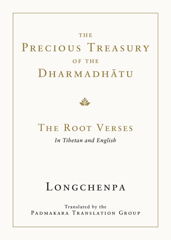 Boek 'The Precious Treasury of the Dharmadhatu: The Root Verses' in het Tibetaans en Engels, vertaald door de Padmakara Translation Group.