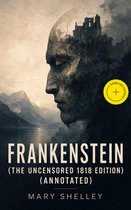 Boek 'Frankenstein (The Uncensored 1818 Edition) (Annotated)' van Mary Shelley, met een illustratie van een gezicht dat overgaat in een landschap met een kasteel.