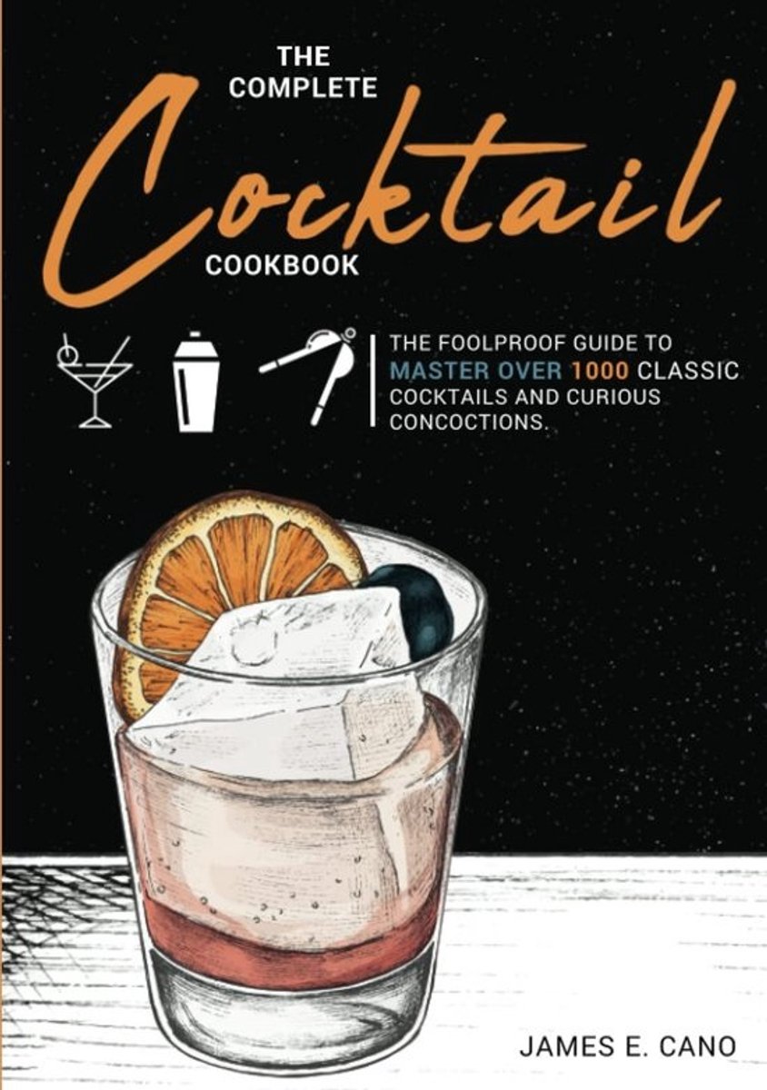 Complete Cocktail Cookbook voor 1000+ Cocktails en Creatieve Mixen
