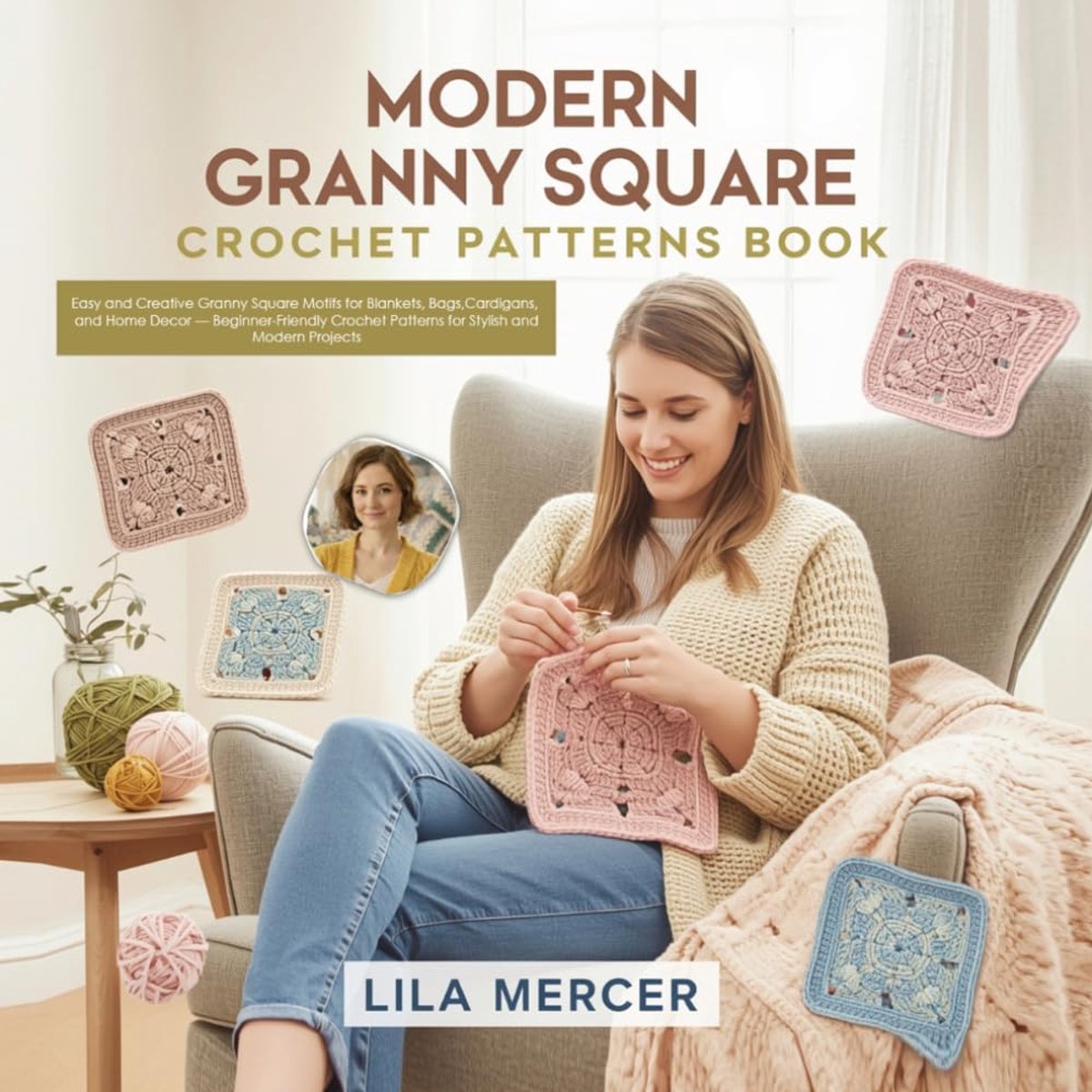 SnelShoppen - Modern Granny Square Haakpatronen Boek: Eenvoudige en Creatieve Motieven voor Dekens, Tassen, Cardigans en Woondecoratie - Beginnersvrie