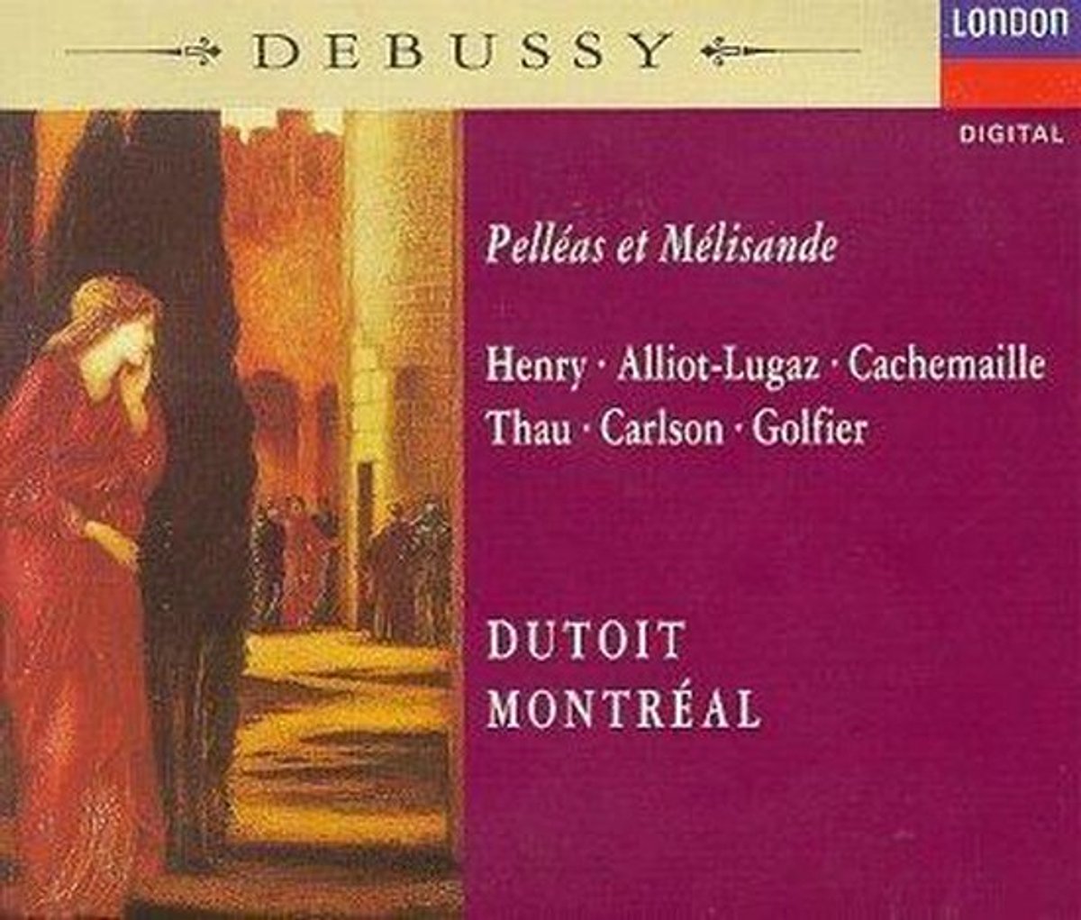 Debussy: Pelléas et Mélisande